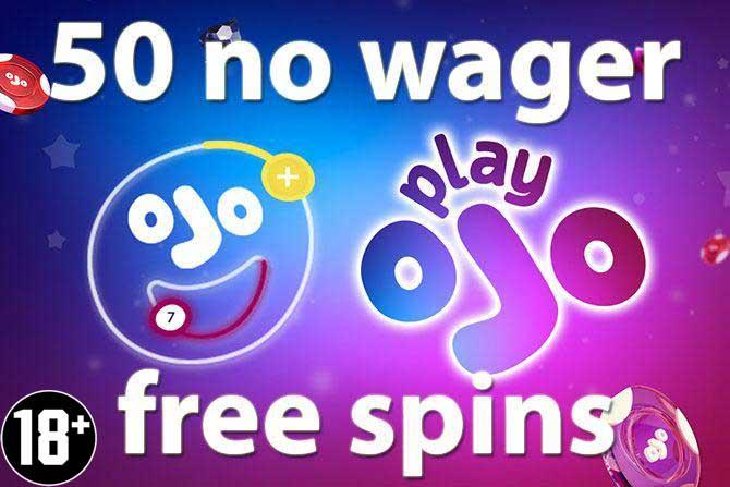 Casino Play OJO free spins zonder wager